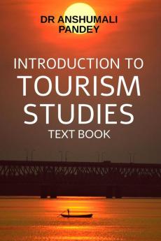 Introduction to Tourism Studies - Text Book