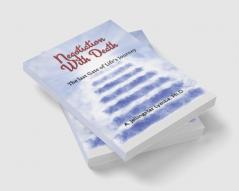 Negotiation With Death : The Last Gate of Life's Journey