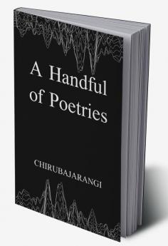 A Handful of Poetries