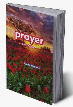 Prayer in Every religion