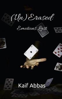 (Un)Erased: Emotions Last