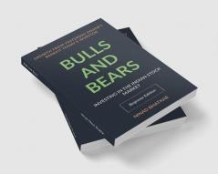 Bulls and Bears : Investing in the Indian Stock Markt