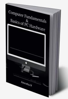 Computer Fundamentals &amp;amp; Basics of PC Hardware