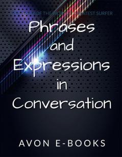 Phrases and Expressions in Conversation