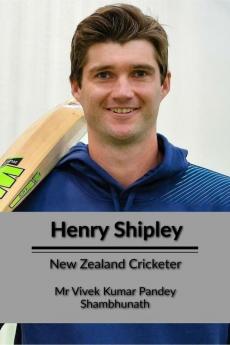 Henry Shipley : New Zealand Cricketer