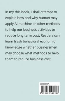 Reducing Business Cost Behavioral Economic Methods