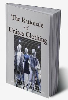 The Rationale of Unisex Clothing