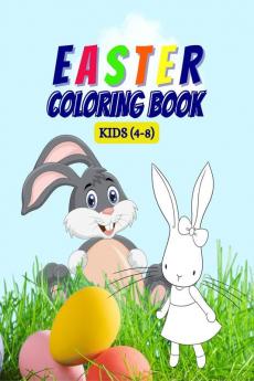 Easter Coloring Book for Kids : Happy Bunnies Chicks Eggs and More / Fun Spring Illustrations for Children