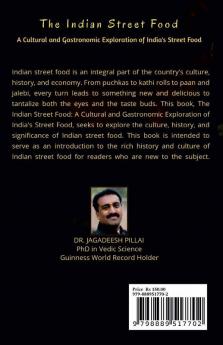 The Indian Street Food : A Cultural and Gastronomic Exploration of India's Street Food
