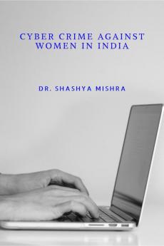 Cyber Crime Against Women In India