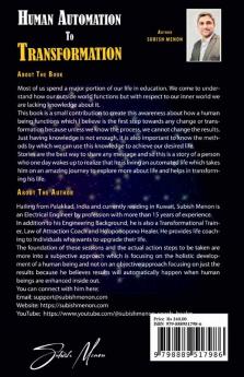 Human Automation to Transformation : Wake up from Your Automated Life to live a Self Designed life of Happiness Peace and Passion