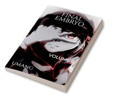 Final Embryo : Volume II