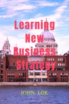 Learning New Business  Strategy