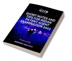 Short Notes and Tips for Indian Patent Agent Examination 2023