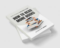 How to Read More Books : How to Build a Reading Habit