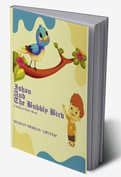 Ishan And The Bubbly Bird