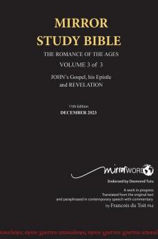 11th Edition Hardback MIRROR STUDY BIBLE  VOL 3 Updated December 2023 John's Gospel; Epistle & Apocalypse December 2023