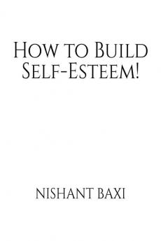 How to Build Self-Esteem