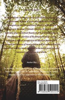 Bi-culturalism: An Impact on Female Identity : With reference to Bharati Mukherjee's 'Tara Dimple Jasmine'