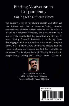 Finding Motivation in Despondency : Coping with Difficult Times