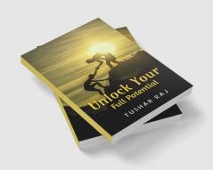 Unlock Your Full Potential