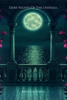 Dark Nights Of The Undead... : Nights Of Love And Story Of Two Girls