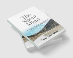 The Silent Mind: Discovering the Power of Meditation