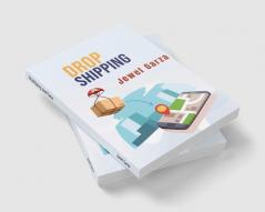 Dropshipping-Jewel Garza : Start Your Own E-Commerce Business on Shopify Amazon or E-Bay and Make Money Online from Home with this comprehensive guide for beginners (2022 Guide for Beginners)