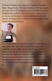 The Death Of Rebellion Files : Mangal Pandey