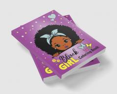 Black Girl Coloring Book : For African American Girls Ages 4-8 | Coloring Pages For Brown And Black Girls With Curly And Natural Hair In Fun Style Beauty And Fashion!