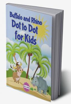 Buffalo and Rhino Dot to Dot for Kids : Activities 123... unit number coloring page diversity fun and grading for kids ages 4+