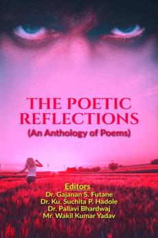 THE POETIC REFLECTIONS