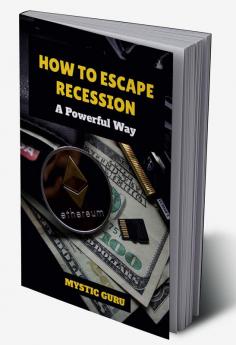 How to escape Recession : A Powerful way