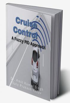 Fuzzy based PID Controller Approach for Cruise Control on Inclined Plane