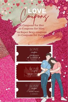 Love Coupons : Romantic & Super Sexy 114 Coupons Book for Him Her Wife Husband Boyfriend Girlfriend Gift : Valentines Day Coupons - A perfect gift.