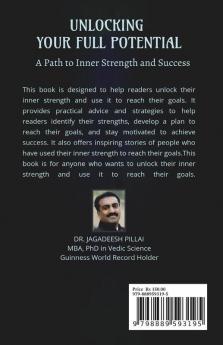 Unlocking Your Full Potential : A Path to Inner Strength and Success