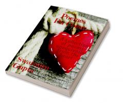 Poèmes Du Couer : &quot; Poetry is when an emotionhas found its thought and the thought has found words.&quot; ~ Robert Frost ------ 'Poèmes Du Couer' is a collection of awe-inspiring poems written...