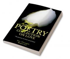 THE POETRY COLLECTION ON LOVE