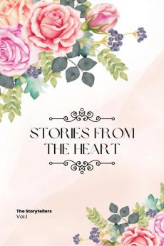 Stories From The Heart : Vol.1