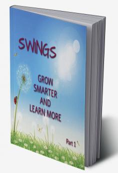 SWINGS GROW SMARTER LEARN MORE