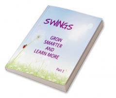 SWINGS GROW SMARTER LEARN MORE