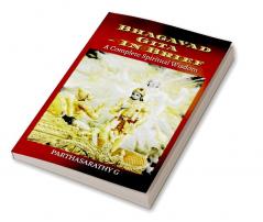 Bhagavad Gita - In brief : A Complete Spiritual Wisdom