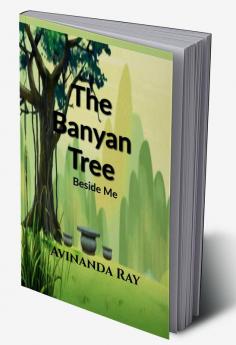 The Banyan Tree Beside Me : The treasure book of Lucy and Cotton!