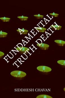 A FUNDAMENTAL TRUTH DEATH