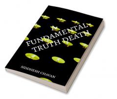 A FUNDAMENTAL TRUTH DEATH