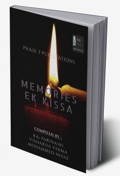 MEMORIES – EK KISSA
