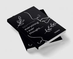 everything i ever thought