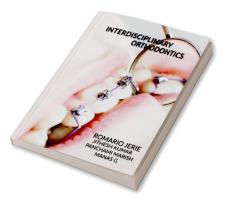 INTERDISCIPLINARY ORTHODONTICS