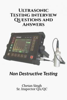 Ultrasonic Testing interview Questions and Answers : Non Destructive Testing