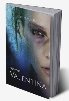 Story of Valentina : Story of a girl in 7000 BC